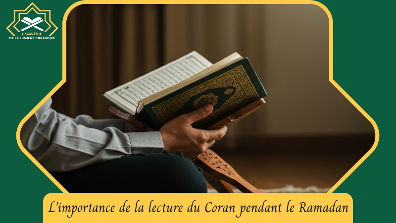 La puissance du Coran pendant le Ramadan