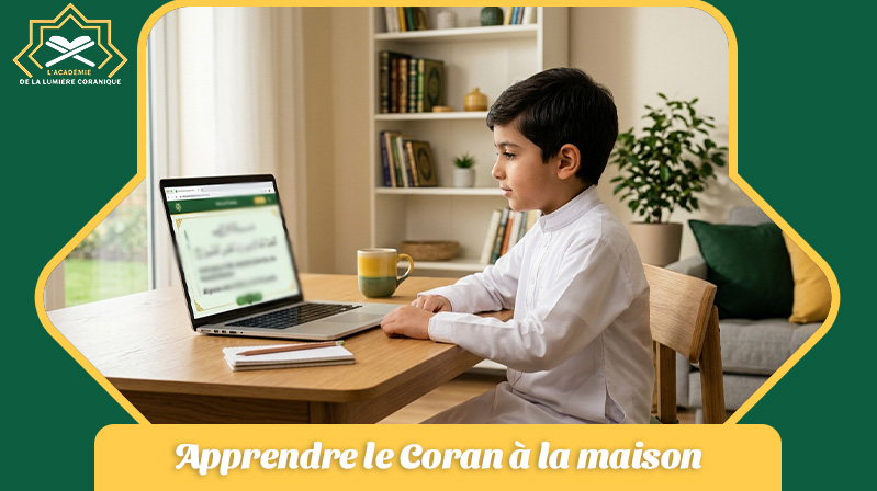 Apprendre le Coran à la maison