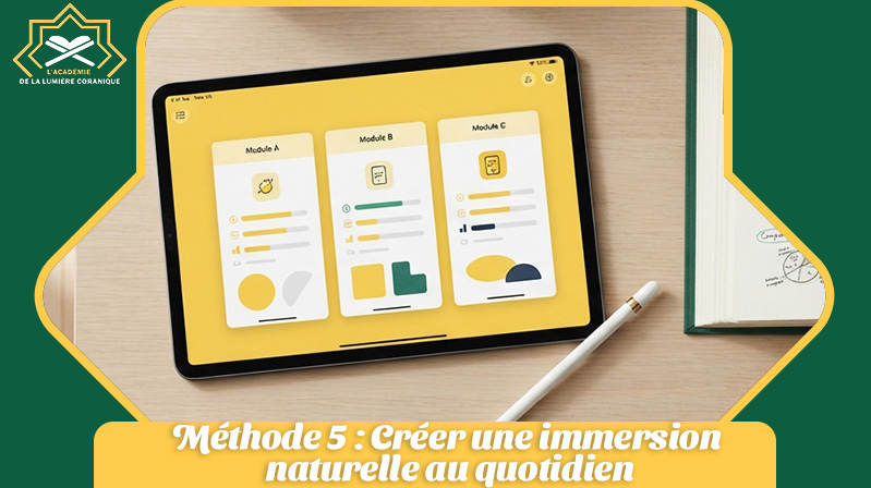 Méthode 5 _ Créer une immersion naturelle au quotidien