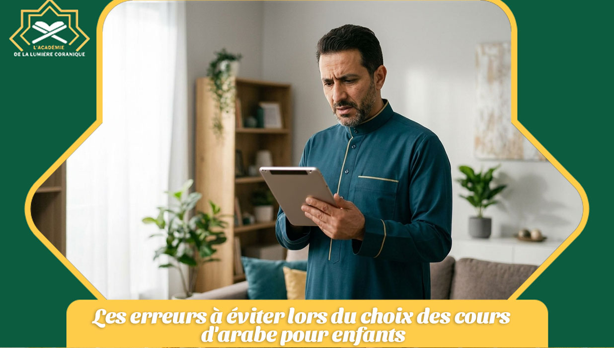 Les erreurs à éviter lors du choix des cours d'arabe pour enfants